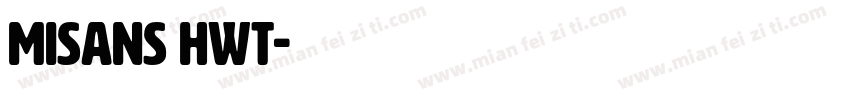 misans hwt字体转换